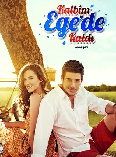 سریال ترکی Kalbim Ege'de Kaldı