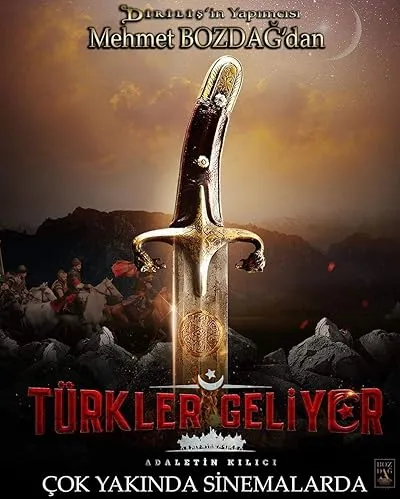 فیلم ترکی Türkler Geliyor: Adaletin Kılıcı